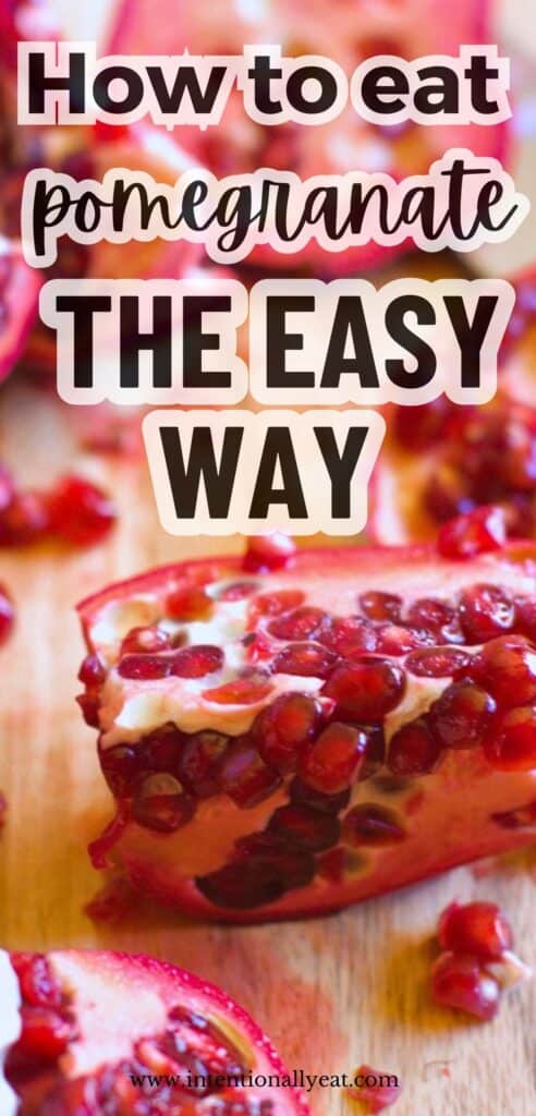 how to eat a pomegranate seeds pin for pinterest