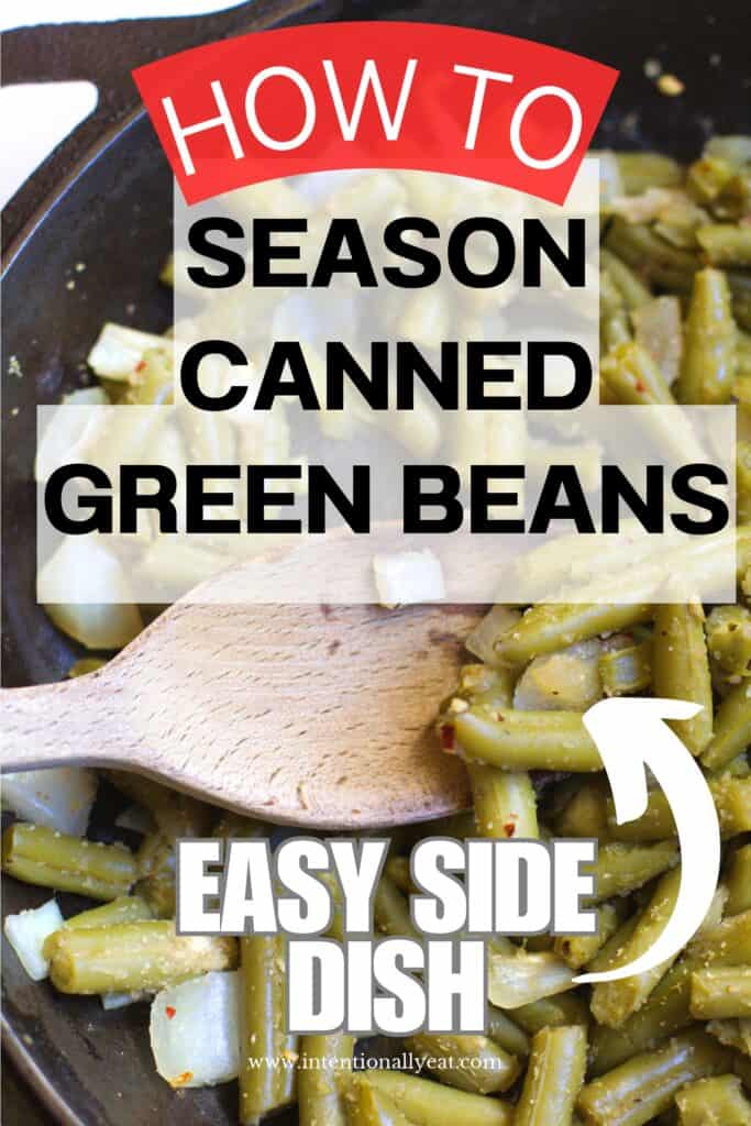 how to season canned green beans pin for pinterest