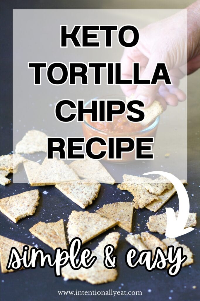 keto tortilla chips recipe pin for pinterest